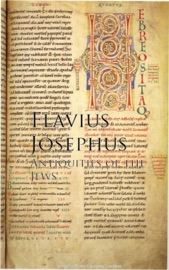 Antiquities of the Jews - Flavius Josephus
