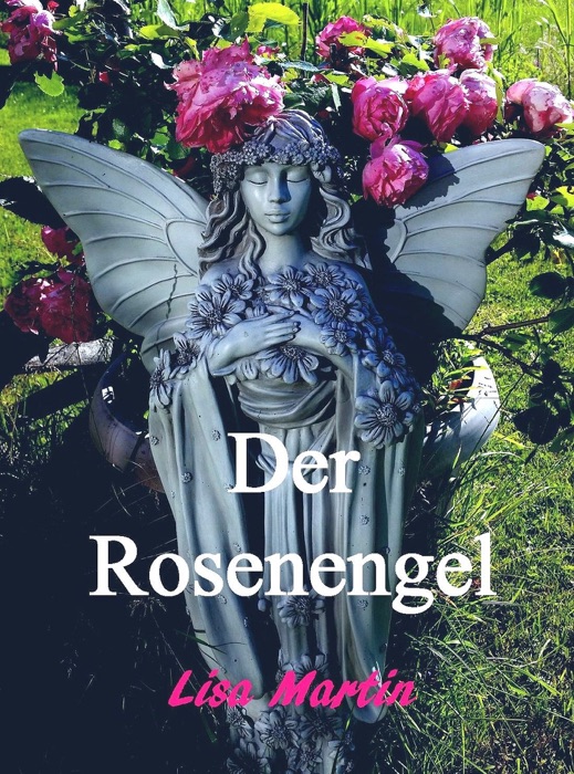 Der Rosenengel