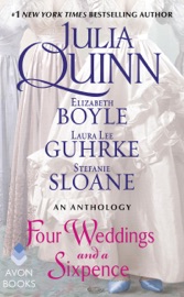Four Weddings and a Sixpence - Julia Quinn, Elizabeth Boyle, Stefanie Sloane & Laura Lee Guhrke