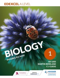 Edexcel A Level Biology Student Book 1 - Ed Lees, Martin Rowland & C. J. Clegg