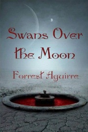 Swans Over the Moon - Forrest Aguirre