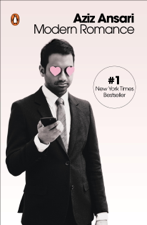 Modern Romance - Aziz Ansari &amp; Eric Klinenberg Cover Art