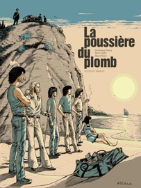 La poussière du plomb - Henri Labbé, Dominique Henry & Alexis Robin