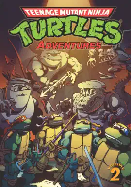 Read: Teenage Mutant Ninja Turtles: Book Adventures Vol. 2