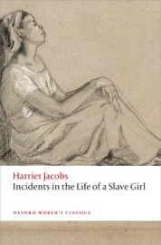 Incidents in the Life of a Slave Girl - Harriet Jacobs & R. J. Ellis
