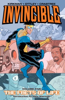 Invincible vol. 5 The Facts of Life by Robert Kirkman & Ryan Ottley