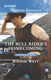 The Bull Rider's Homecoming - Jeannie Watt