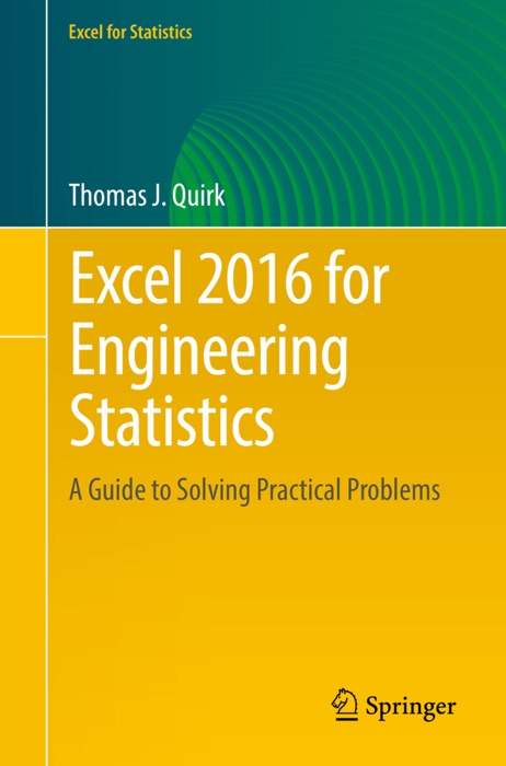 Excel 2016 for Engineering Statistics