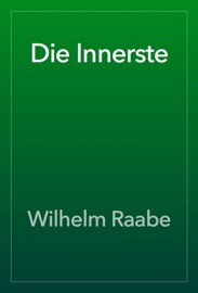 Die Innerste - Wilhelm Raabe
