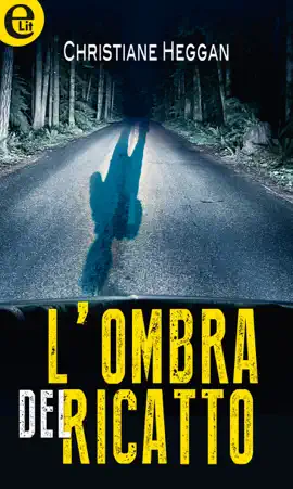 Read: L'ombra del ricatto (eLit) Book