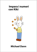 Impara i numeri con Kiki - Michael Dann