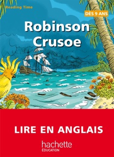 Reading Time - Robinson Crusoe by Claire Benimeli, Juliette Saumande & Elisa Laget