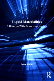 Liquid Materialities - Peter Atkins