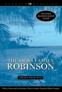 The Swiss Family Robinson by Johann David Wyss