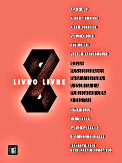 Livro Livre by Cory Doctorow, Paulo Coelho, Plino Martins Filho, Craig Mod, Seth Godin, Carlo Carrenho & Julio Silveira