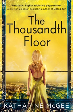 Capa do livro The Thousandth Floor de Katharine McGee