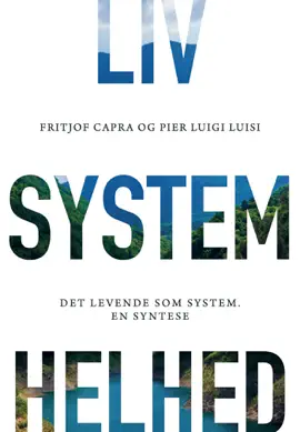 Liv. System. Helhed