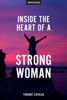Book Inside The Heart Of A Strong Woman