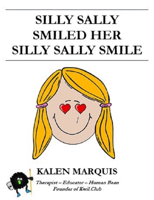 Silly Sally Smiled Her Silly Sally Smile