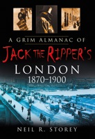 A Grim Almanac of Jack the Ripper's London