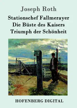 Read: Stationschef Fallmerayer / Die Büste des Kaisers / Triumph der Schönheit Book