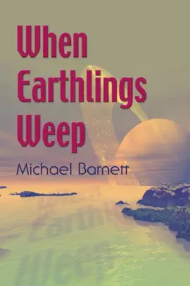Read: When Earthlings Book Weep