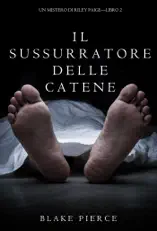 Il sussurratore delle catene (Un Mistero di Riley Paige — Libro 2)