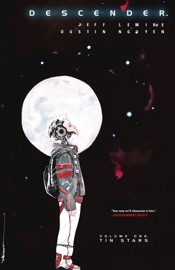 Descender Vol. 1 - Jeff Lemire & Dustin Nguyen