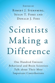 Scientists Making a Difference - Robert J. Sternberg, Susan T. Fiske & Donald J. Foss