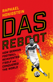 Das Reboot - Raphael Honigstein