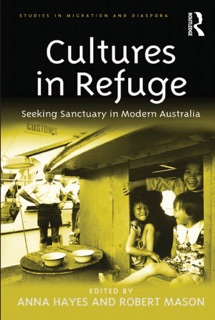 Cultures in Refuge by Anna Hayes & Robert Mason