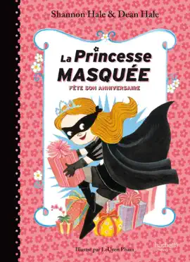 Read: La Princesse Masquée fête son anniversaire Book