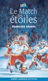 Le Match des étoiles - François Gravel
