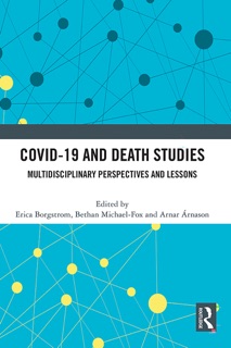 Covid-19 and Death Studies by Erica Borgstrom, Bethan Michael-Fox & Arnar Árnason
