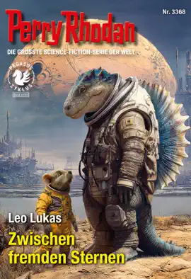 Read: Perry Rhodan 3368: Zwischen fremden Sternen Book