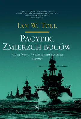 Pacyfik. Zmierzch Bogów. Wojna na zachodnim pacyfiku, 1944-1945