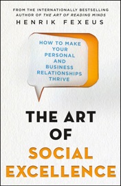 The Art of Social Excellence - Henrik Fexeus