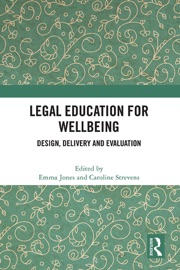 Legal Education for Wellbeing - Emma Jones & Caroline Strevens
