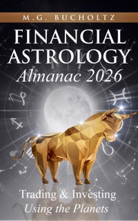 Financial Astrology Almanac 2026 by M.G. Bucholtz
