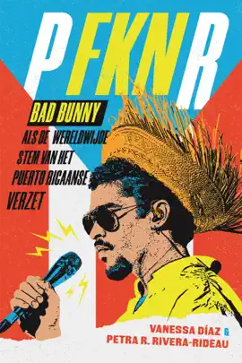 Bad Bunny als de wereldwijde stem van het Puerto Ricaans verzet