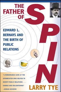 The Father of Spin by Larry Tye