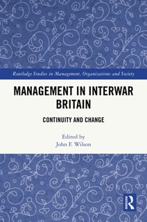 Management in Interwar Britain by John F. Wilson
