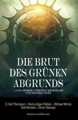 Read: Die Brut des Grünen Abgrunds – Fünf unheimliche Romane und Book Erzählungen