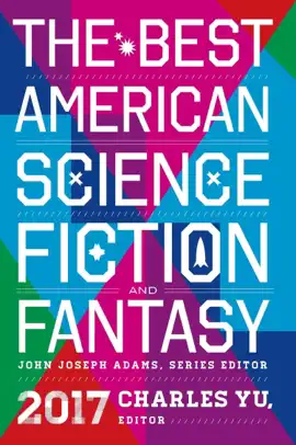 Read: The Best American Book Science Fiction and Fantasy 2017