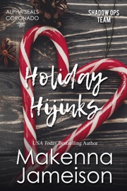 Holiday Hijinks - Makenna Jameison