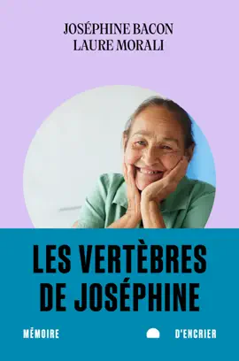 Vertèbres de Joséphine (les)