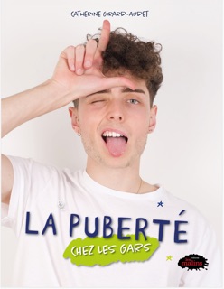La puberté chez le gars by Catherine Girard-Audet