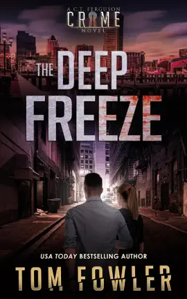 Read: The Deep Freeze: A C.T. Book Ferguson Crime Novel
