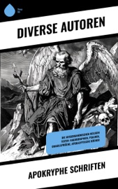 Apokryphe Schriften - Diverse Autoren, Martin Luther, Emil Kautzsch & Paul Rießler