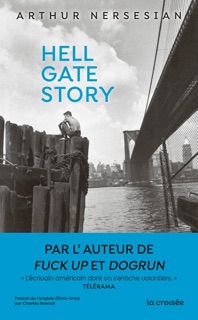 Hell Gate Story by Arthur Nersesian